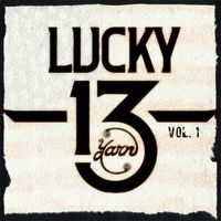 Lucky 13, Vol. 1 by Yarn