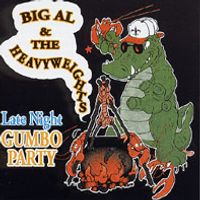 Late Night Gumbo Party by Big Al and the Heavyweights