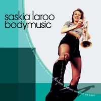 Bodymusic by Saskia Laroo