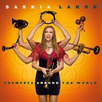 Trumpets Around The World by Saskia Laroo