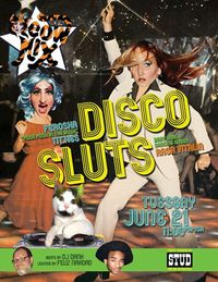 June 21 BDAY! Rasa Vitalia's Disco Sluts Birthday at The Stud!