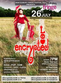 Encrypted Love opening Shaftersbury Fringe Festival