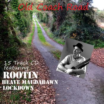 Cover Design for my new CD,The Old Coach Road
