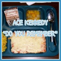 Do You Remember by Ace Kennedy