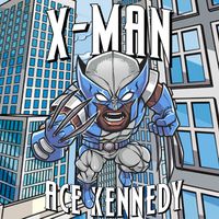 X-Man by Ace Kennedy
