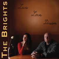 Live Love Dream by The Brights