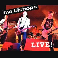 The Bishops Live at Elijah P's by The Bishops