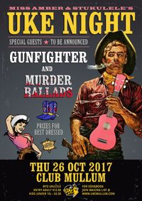 UKE NIGHT – Gunfighter & Murder Ballads