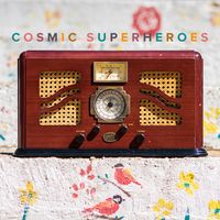 Cosmic Superheroes by Cosmic Superheroes