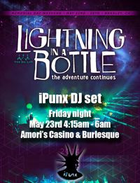 iPunx @ Lightning In A Bottle