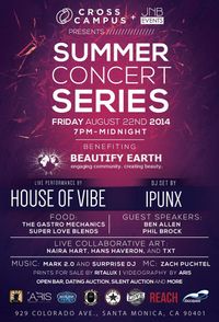  Beautify Earth presents Summer Concert Series: House of Vibe