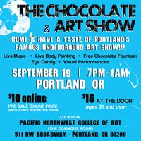 Chocolate and Art Show - PORTLAND