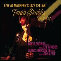 Tania Grubbs Quintet Live at Maureen's Jazz Cellar by Tania Grubbs Vocalist