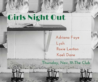 Girls Night Out ft Adriana Faye, Lysh, Roxie Lenton and Kaeli Dane