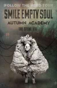 SMILE EMPTY SOUL wsg: Autumn Academy & The Stone Eye