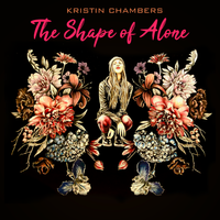 The Shape of Alone  by Kristin Chambers