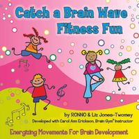 Catch A Brain Wave Fitness Fun (9191D) by RONNO & Liz Jones-Twomey/Kids-Move