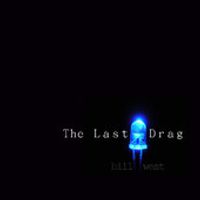 The Last Drag (Single) by The Samples performed by Bill West 