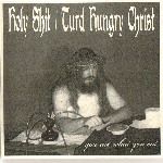 NBR-007 Holy Shit! / Turd Hungry Christ "You Are What You Eat" Split 7"
