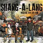 NBR-033 Shang-A-Lang "Waiting For The End" 7"
