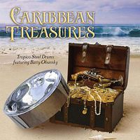 Caribbean Treasures by Tropico Steel Drums feat. Barry Olsavsky