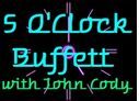 5 O'Clock Buffett - host DJ John