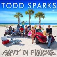 Party In Paradise by Todd Sparks