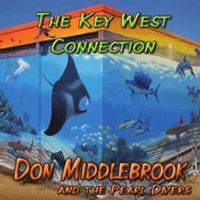 The Key West Connection by Don Middlebrook and the Pearl Divers