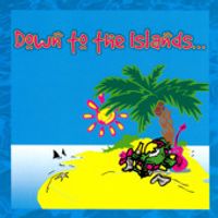 Down To the Islands by Caribbean Cowboys