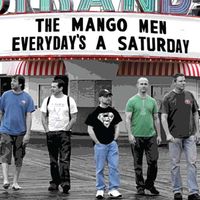 Everyday's a Saturday by The Mango Men