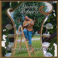 Mandolin Orchard by Danny Roberts