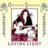'Loving Light' (High Quality Download 'Your Price $11.99 Min') by Angelina Gargano