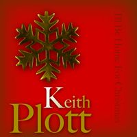 I'll be home for Christmas by Keith Plott