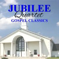 Gospel Classics by The Jubilee Quartet
