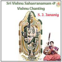 Sri Vishnu Sahasranamam & Vishnu Chanting - S. J. Jananiy  by S. J. Jananiy