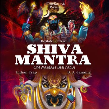 "Shiva Mantra - Om Namah Shivaya” by Indian Trap and S. J. Jananiy, released on           January 27th 2023 by iTrap Records, Los Angeles, California, USA.         Singer-Songwriter(Topline/Melody) - S. J. Jananiy. Music by J2 aka Indian Trap.
