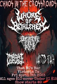 Whore of Bethlehem w/ Death File Red, Throat Locust, Wasted Roach