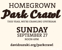 David Suzuki Homegrown Park Crawl