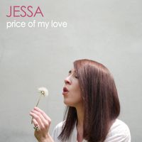 Price Of My Love by JESSA