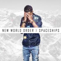 NEW WORLD ORDER X SPACESHIPS by AAQUIL