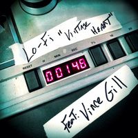 Vintage Heart (Feat. Vince Gill) - Single by Lo-Fi