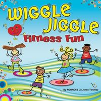 WIGGLE JIGGLE FITNESS FUN (9322D)  by RONNO & Liz-Jones Twomey/Kids-Move