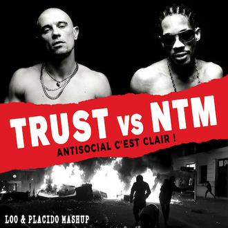Trust vs Ntm ( Mashup, Bootleg, remix, cover By Loo & Placido)