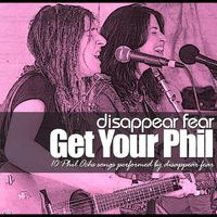 Get Your Phil by disappear fear