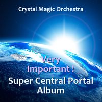 SUPER CENTRAL PORTAL Album by Crystal Magic Orchestra