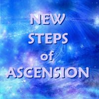 NEW STEPS of ASCENSION Meditations by Crystal Magic Orchestra