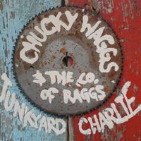 Junkyard Charlie by Chucky Waggs