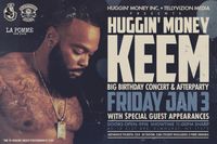 HUGGIN' MONEY KEEM BIG BIRTHDAY BASH