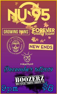 NU-95, Growing Pains, Forever Starts Today and more!