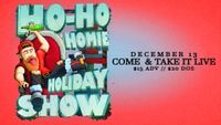 Ho-Ho-Homie Holiday Show